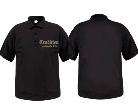 Polo-Shirt - Tradition schlägt jeden Trend - klassisch - Nur Brustdruck Polo-Shirt - Tradition schlägt jeden Trend - klassisch - Nur Brustdruck