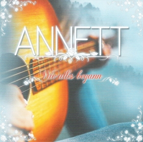 Annett -Wie alles began-