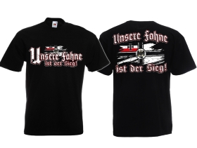 T-Hemd - Unsere Fahne ist der Sieg! T-Hemd - Unsere Fahne ist der Sieg!