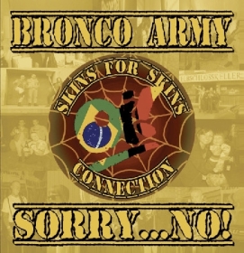 Bronco Army / Sorry...No! - Skins for Skins connection - Split-CD Bronco Army / Sorry...No! - Skins for Skins connection - Split-CD