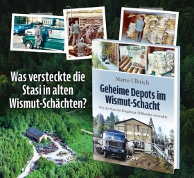 Buch - Geheime Depots im Wismut-Schacht Buch - Geheime Depots im Wismut-Schacht