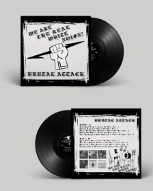 Brutal Attack - We are the Real White Noise LP Brutal Attack - We are the Real White Noise LP