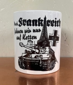 Tasse - Nach Frankreich fahr ich nur auf Ketten Tasse - Nach Frankreich fahr ich nur auf Ketten