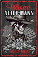 Blechschild - böser alter Mann - das Leben ist ein Spiel - spiele hart ( 443 ) Blechschild - böser alter Mann - das Leben ist ein Spiel - spiele hart ( 443 )