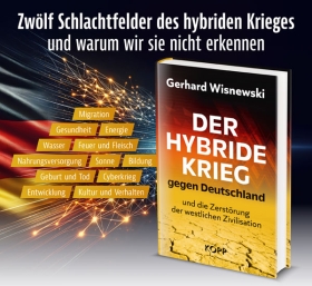 Buch - Der hybride Krieg gegen Deutschland und die Zerstörung der westlichen Zivilisation Buch - Der hybride Krieg gegen Deutschland und die Zerstörung der westlichen Zivilisation