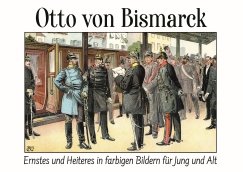 Buch - Otto von Bismarck - Ernstes und Heiteres in farbigen Bildern für Jung und Alt