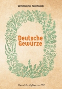 Buch - Deutsche Gewürze / Verwendung und Anbau deutscher Gewürzpflanzen +++EINZELSTÜCK+++