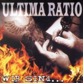 Ultima Ratio - Wir sind.......