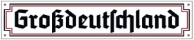 Emailleschild - Großdeutschland - riesig Emailleschild - Großdeutschland - riesig