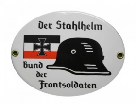 Emailleschild - Der Stahlhelm - Bunder der Frontsoldaten Emailleschild - Der Stahlhelm - Bunder der Frontsoldaten