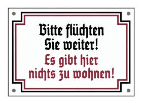Emailleschild - Bitte flüchten sie weiter Emailleschild - Bitte flüchten sie weiter