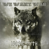 We Want War -Nordic Myth-