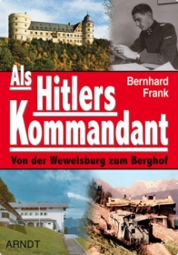 Buch - Als Hitlers Kommandant - Von der Wewelsburg zum Berghof Buch - Als Hitlers Kommandant - Von der Wewelsburg zum Berghof