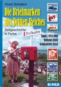 Farbbildband - Die Briefmarken des Dritten Reiches Band 1 Farbbildband - Die Briefmarken des Dritten Reiches Band 1
