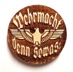 Magnet - Holz - Wehrmacht, denn sowas Magnet - Holz - Wehrmacht, denn sowas