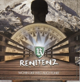 Renitenz -Wohin der Weg auch führt-