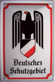 Blechschild - Deutsches Schutzgebiet - D18 (40) Blechschild - Deutsches Schutzgebiet - D18 (40)